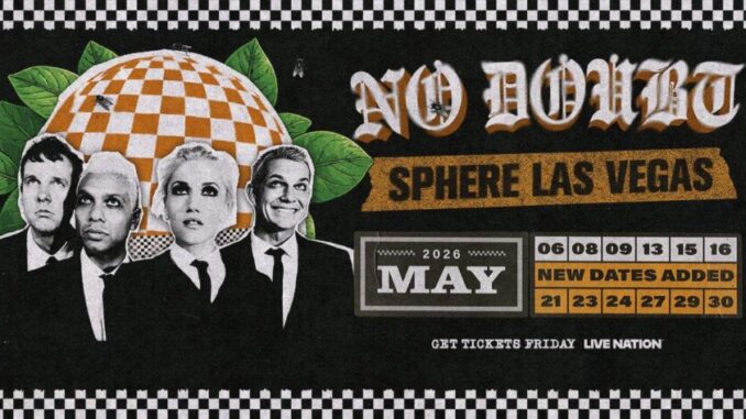 No Doubt Sphere Las Vegas Image Via NoDoubt.com